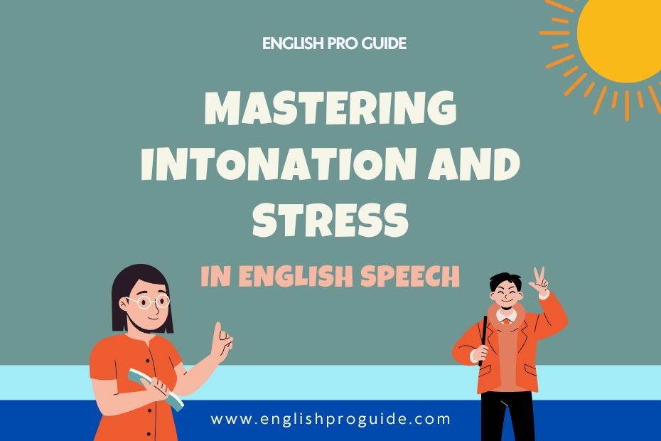 Mastering Intonation and Stress in English Speech